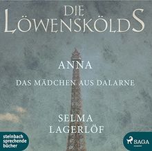 Die Löwenskölds: Anna, das Mädchen aus Dalarne