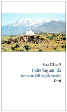 Todesflug am Ida: Der zweite Fall des Jak Anatolis