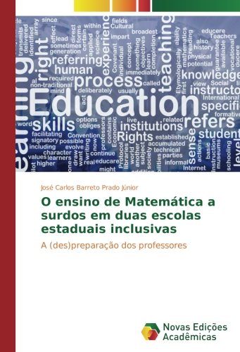 O ensino de Matemática a surdos em duas escolas estaduais inclusivas: A (des)preparação dos professores