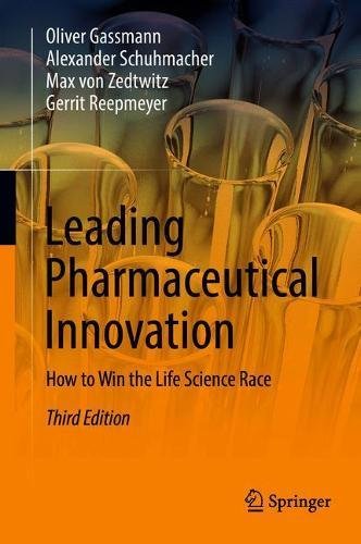 Leading Pharmaceutical Innovation: How to Win the Life Science Race