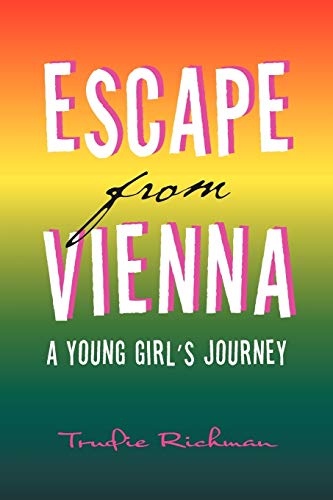 Escape From Vienna: A Young Girl's Journey