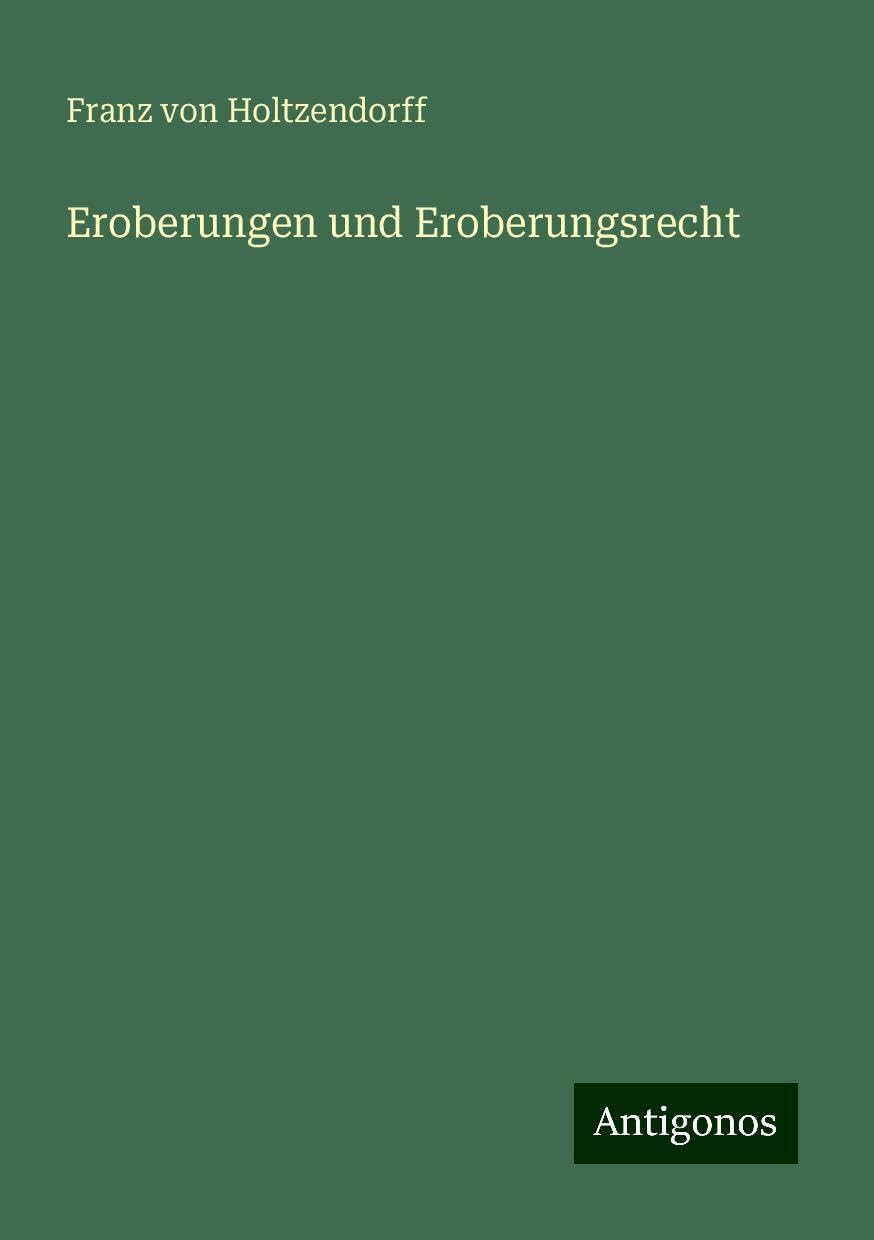 Eroberungen und Eroberungsrecht