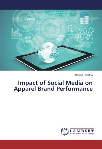 Impact of Social Media on Apparel Brand Performance