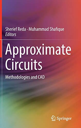 Approximate Circuits: Methodologies and CAD