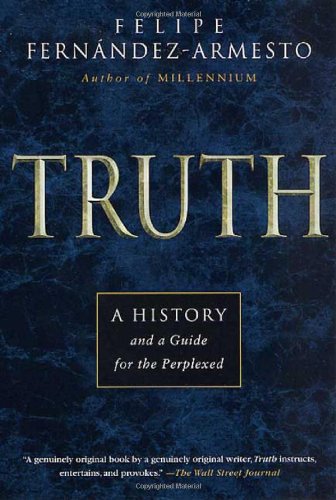 Truth: A History and a Guide for the Perplexed