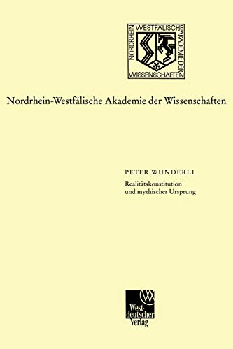 Realitätskonstitution und mythischer Ursprung: Zur Entwicklung der italienischen Schriftsprache von Dante bis Salviati (Forschungsberichte des Landes Nordrhein-Westfalen, 370, Band 370)
