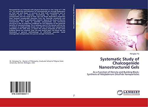 Systematic Study of Chalcogenide Nanostructured Gels: As a Function of Density and Building Block; Synthesis of Molybdenum Disulfide Nanoparticles