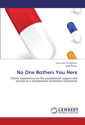 No One Bothers You Here: Clients’ experiences on the psychosocial support and services in a maintenance treatment community