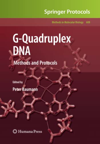 G-Quadruplex DNA: Methods and Protocols (Methods in Molecular Biology, Band 608)