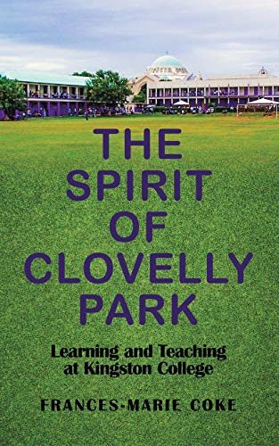 The Spirit of Clovelly Park: Learning and Teaching at Kingston College