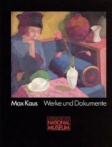 Max Kaus: Werke und Dokumente