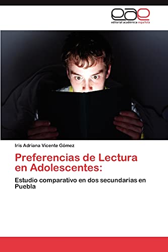 Preferencias de Lectura en Adolescentes:: Estudio comparativo en dos secundarias en Puebla