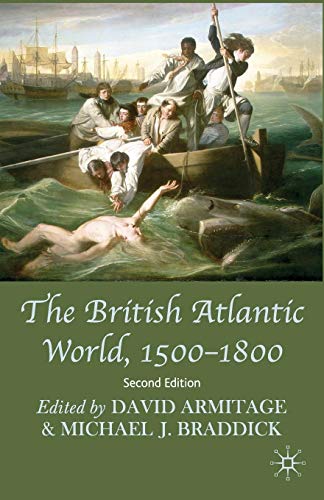 The British Atlantic World, 1500-1800