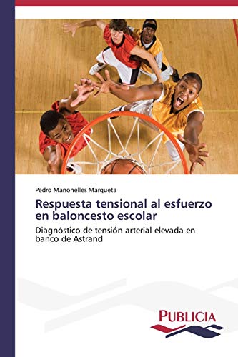Respuesta tensional al esfuerzo en baloncesto escolar: Diagnóstico de tensión arterial elevada en banco de Astrand