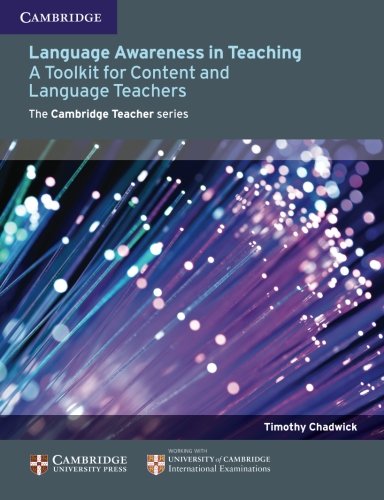 Language Awareness in Teaching: A Toolkit For Content And Language Teachers (Cambridge Teacher)