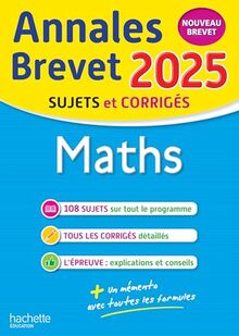 Maths : annales brevet 2025, sujets et corrigés : nouveau brevet