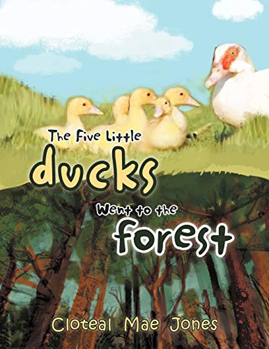 The Five Little Ducks Went to the Forest