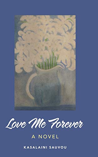 Love Me Forever: A Novel