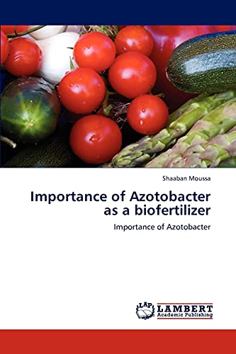 Importance of Azotobacter as a biofertilizer: Importance of Azotobacter