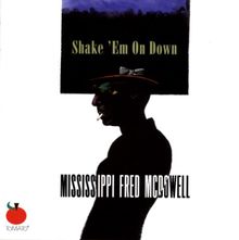 Shake 'em on Down