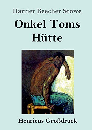 Onkel Toms Hütte (Großdruck)