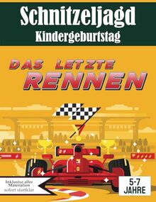 Schnitzeljagd Kindergeburtstag: Das letzte Rennen: All inclusive Schnitzeljagd Set | für 5-7 Jährige | bis zu 8 Kinder (Partyspiele zum Kindergeburtstag)