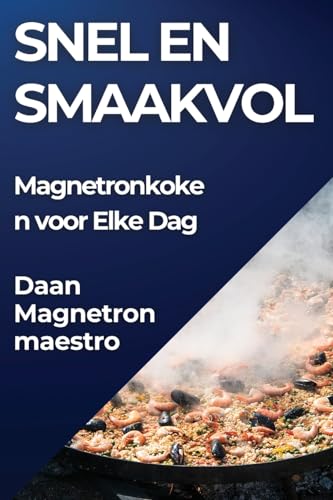 Snel en Smaakvol: Magnetronkoken voor Elke Dag
