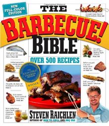 The Barbecue Bible. 10th Anniversary Edition: Over 500 Recipes