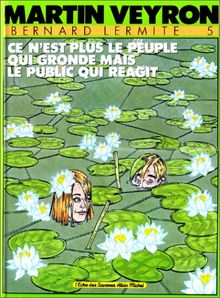 Bernard Lermite. Vol. 5. Ce n'est plus le peuple qui gronde