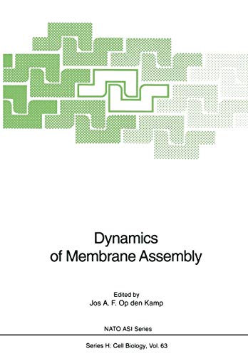 Dynamics of Membrane Assembly (Nato ASI Subseries H:, 63, Band 63)