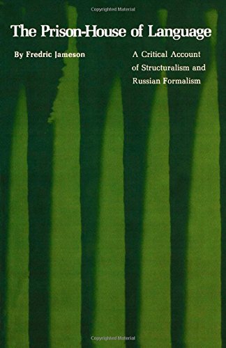 Fredric Jameson The Prison-House Of Language, A Critical Account Of Structuralism And Russian Formalism (Princeton Essays In Literature)
