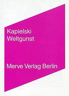 Weltgunst (Internationaler Merve Diskurs)