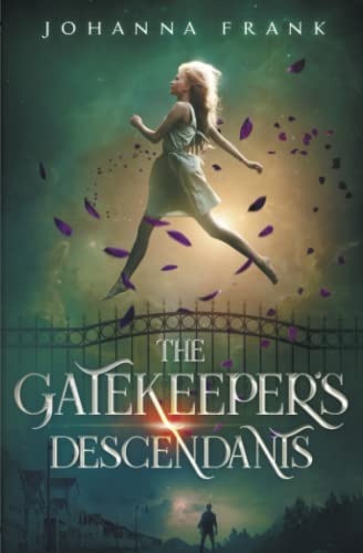 The Gatekeeper's Descendants (A Lifeline Fantasy Series, Band 1)