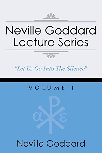 Neville Goddard Lecture Series, Volume I, (A Gnostic Audio Selection, Includes Free Access To Streaming Audio Book)