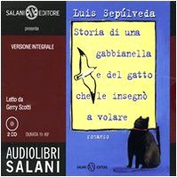 Storia di una gabbianella e del gatto che le insegnò a volare. Audiolibro. 2 CD Audio