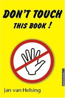 Don't touch this book!