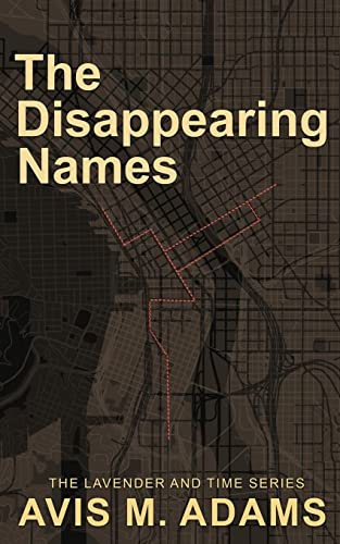 The Disappearing Names (Lavender and Time, Band 1)