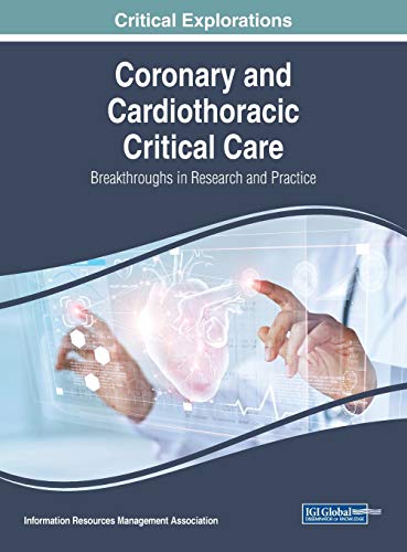 Coronary and Cardiothoracic Critical Care: Breakthroughs in Research and Practice