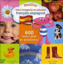 Mon imagerie en photos français-espagnol : Moustilou