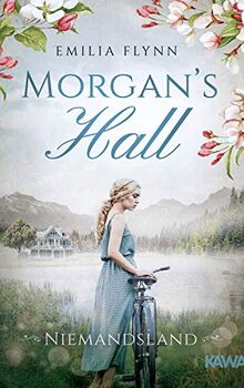 Morgan's Hall: Niemandsland (Die Morgan-Saga 3)