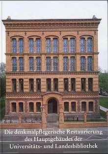 Die denkmalpflegerische Restaurierung des Hauptgebäudes der Universitäts- und Landesbibliothek Sachsen-Anhalt in Halle