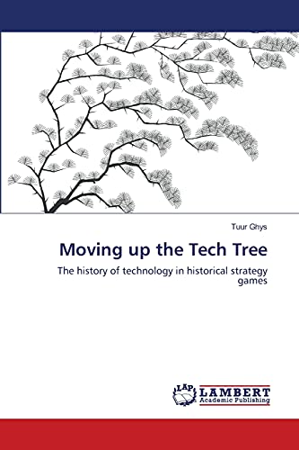 Moving up the Tech Tree: The history of technology in historical strategy games