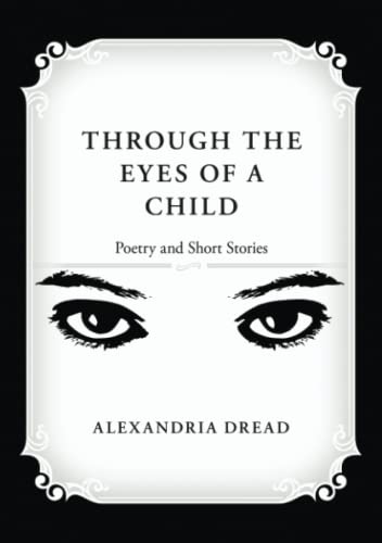 Through the Eyes of a Child: Poetry and Short Stories