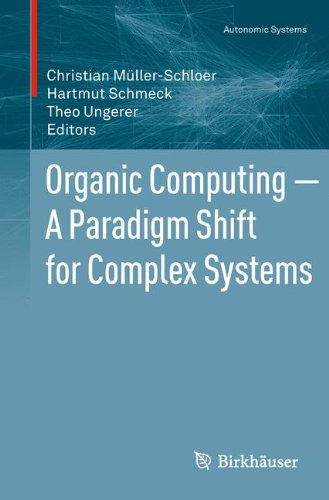 Organic Computing _ A Paradigm Shift for Complex Systems (Autonomic Systems)