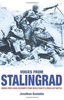 VOICES FROM STALINGRAD: UNIQUE FIRST-HAND ACCOUNTS FROM WORLD WAR II'S CRUELLEST BATTLE