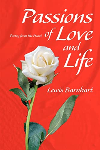 Passions of Love and Life: Poetry from the Heart
