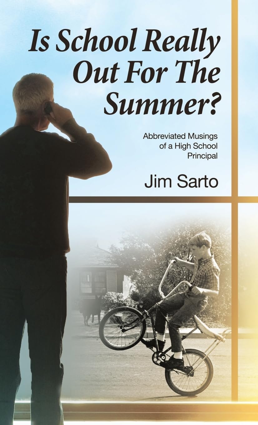 Is School Really Out For The Summer?: Abbreviated Musings of a High School Principal