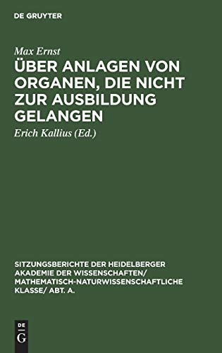 Über Anlagen von Organen, die nicht zur Ausbildung gelangen (Sitzungsberichte der Heidelberger Akademie der Wissenschaften/ Abt. A. Mathematisch-physikalische Wissenschaften, 1926, 4, Band 1926)