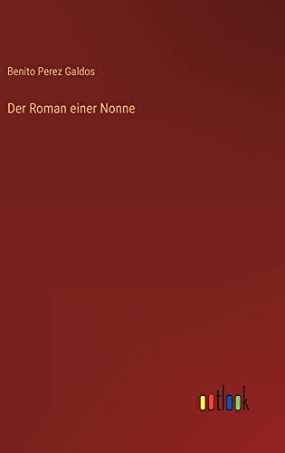 Der Roman einer Nonne