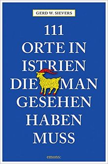 111 Orte in Istrien, die man gesehen haben muss